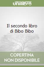 Il secondo libro di Bibo Bibo