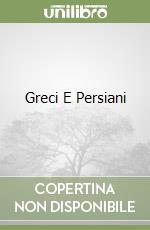 Greci E Persiani