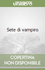 Sete di vampiro libro