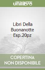 Libri Della Buonanotte Esp.20pz libro