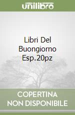 Libri Del Buongiorno Esp.20pz libro