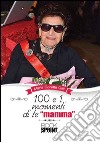 100 e 1 momenti di te «mamma» libro