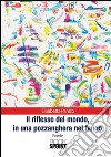 Il riflesso del mondo, in una pozzanghera nel fango libro di Panico Elisabetta