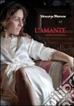 L'amante. Mistero veneziano libro