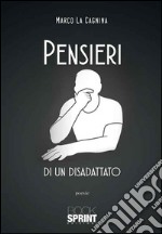 Pensieri di un disadattato