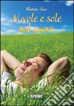 Nuvole e sole sul cuore libro