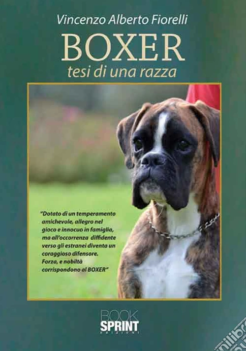 Boxer. Tesi di una razza
