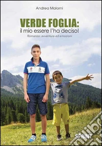 Verde foglia: il mio essere l'ha deciso! libro