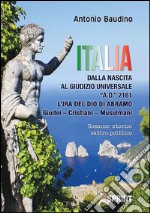 Italia. Dalla nascita al giudizio universale libro