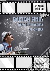 Barton Fink: dalla letteratura al cinema libro