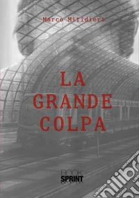 La grande colpa