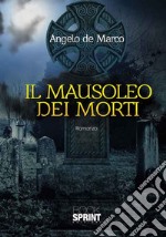 Il mausoleo dei morti libro