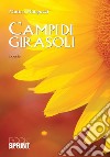 Campi di girasoli libro di Manguzzi Matteo