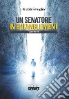 Un senatore in entanglement libro di Feruglio Nicola