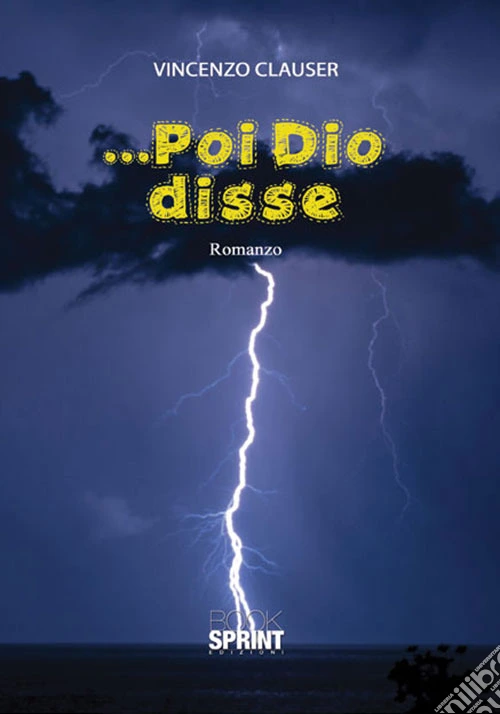 ... Poi Dio disse
