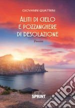 Aliti di cielo e pozzanghere di desolazione