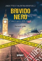 Brivido nero. L'amaro sapore della vendetta libro