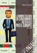 L'amministrazione di condominio nei diversi paesi europei. Manuale libro