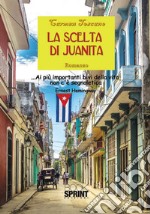 La scelta di Juanita libro