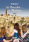 Le @miche... a Matera libro di Dartizio Antonia