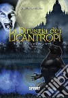 La dinastia del licantropi-The dynasty of the werewolves libro