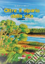 Oltre il sipario della vita