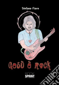 Gesù è rock