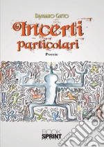 Incerti particolari libro