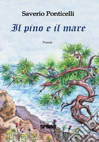 Il pino e il mare libro