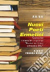 Nuovi poeti ermetici. Concorso nazionale di poesia «Nuova scrittura ermetica 2017» libro