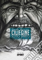 Ciliegine sotto spirito