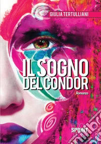 Il sogno del condor