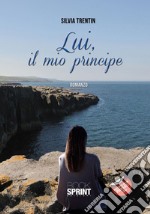 Lui, il mio principe