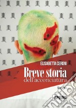 Breve storia dell'acconciatura libro