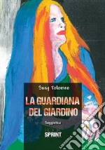 La guardiana del giardino