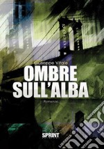 Ombre sull'alba libro