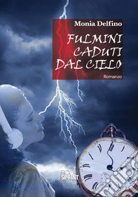 Fulmini caduti dal cielo libro