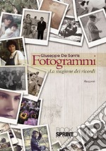 Fotogrammi. La stagione dei ricordi libro