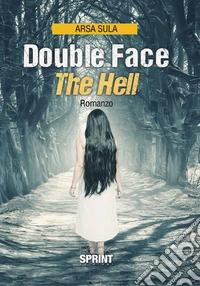 Double face. The hell. Ediz. italiana