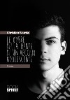 Le ombre della mente di un vecchio adolescente libro di Scarda Christian