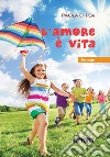 L'amore è vita libro