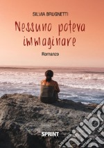 Nessuno poteva immaginare libro