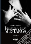 Lettera di una Mustanga libro