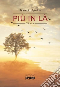 Più in là