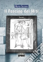 Il fascino dei miti libro