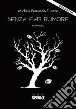 Senza far rumore