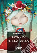 Prima o poi in una favola libro