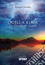 Quella rima in fondo al cuore