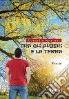 Tra gli alberi e la terra libro