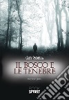 Il bosco e le tenebre libro